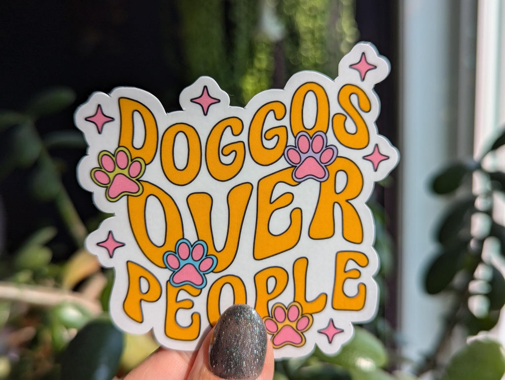 Dogs over people sticker, dog gift for dog owner, small gift for animal lover, introvert stickers for water bottle, pet stickers for laptop