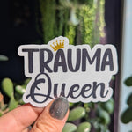 Trauma Queen Vinyl Sticker