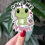 Call me never frog sticker, cute introvert vinyl sticker for laptops, anti social vibes decal, funny phone sticker