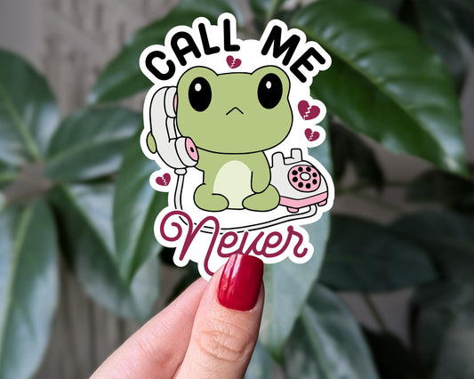 Call me never frog sticker, cute introvert vinyl sticker for laptops, anti social vibes decal, funny phone sticker