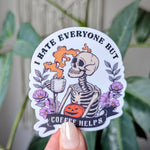 I hate everyone but coffee helps, funny coffee stickers for tumblers, snarky stickers for kindle, sassy gifts for Halloween lover, skeleton