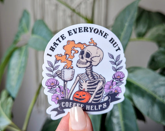 I hate everyone but coffee helps, funny coffee stickers for tumblers, snarky stickers for kindle, sassy gifts for Halloween lover, skeleton