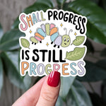 Small Progress is Still Progress Sticker, Cute Motivational Caterpillar Vinyl Sticker for Water Bottles, Laptops, Journals