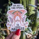 The Way You Speak to Yourself Matters