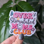 Overstimulated mom's club sticker, funny mom stickers for water bottle, tumbler accessories, sarcastic gifts for moms, mental health sticker