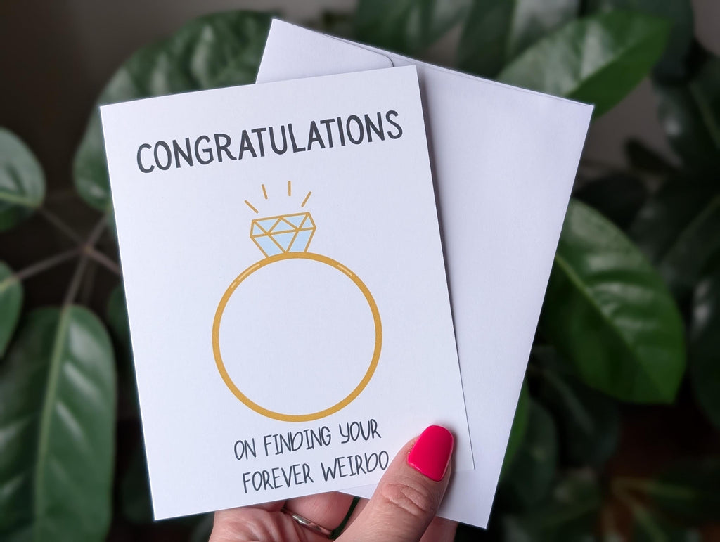 Funny Engagement Card, Congratulations on Finding Your Forever Weirdo, Humorous Wedding Card, Quirky Card for Couples, Engagement Gift