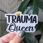 Trauma Queen Vinyl Sticker