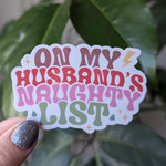 On my husbands naughty list sticker, funny Christmas gift for women, adult stickers, small gift from husband, Santa list, holiday stickers