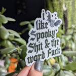 I like spooky shit and the word fuck, Halloween stickers for phone case, Goth stickers for laptop, black bat, spooky lover, swear gift for