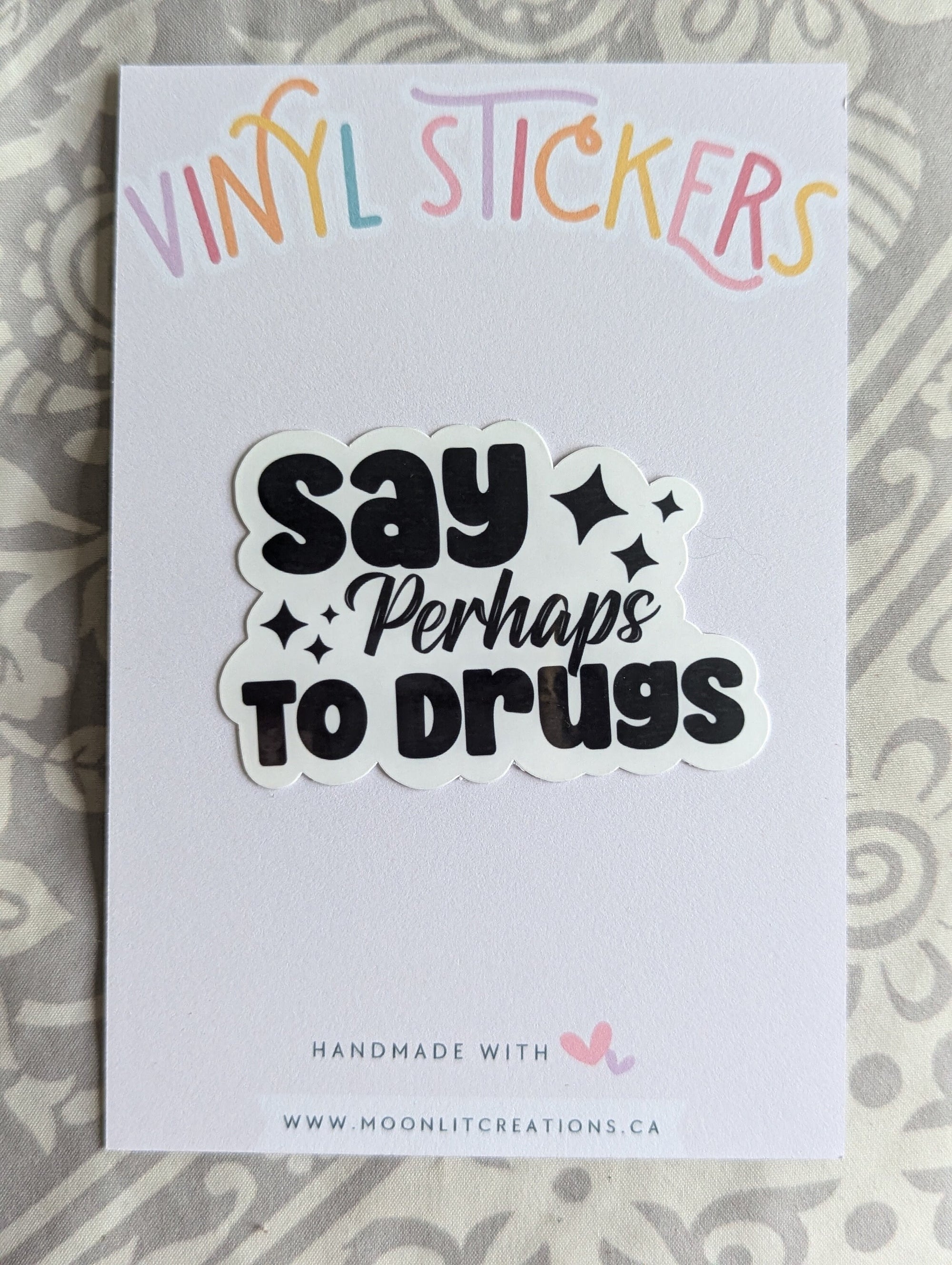 Say perhaps to drugs sticker for hydroflask funny, stoner stickers for laptop, dark humor gifts for best friend, dare, 420 stickers for her