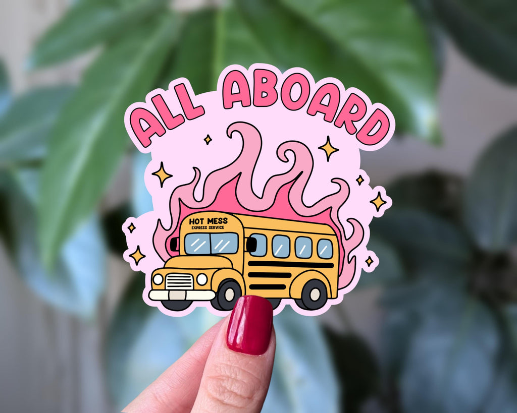 All Aboard the Hot Mess Express Vinyl Sticker