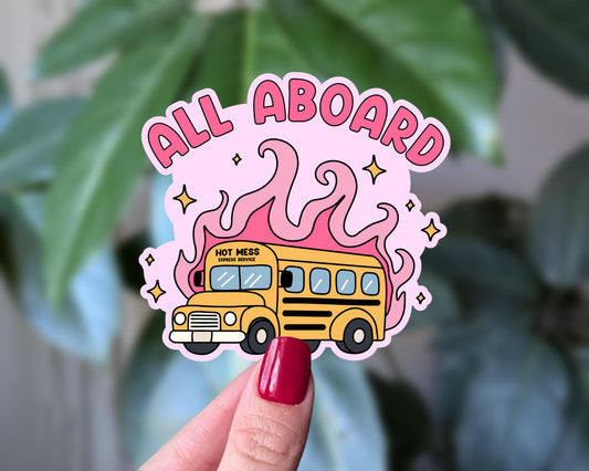 All Aboard the Hot Mess Express Vinyl Sticker