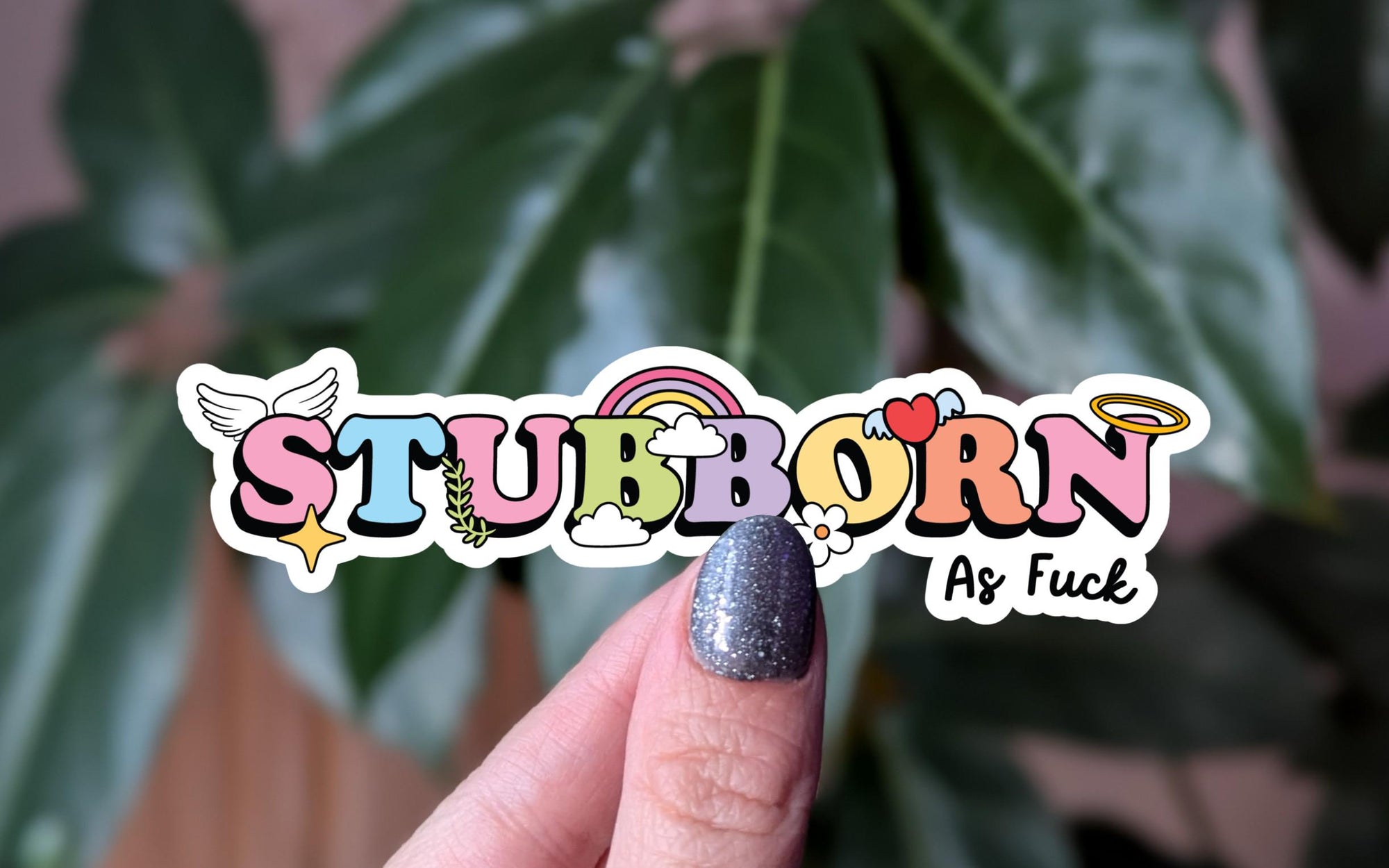 Stubborn as f*** sticker, cute and funny vinyl stickers for laptop, sassy stickers for water bottle, colourful rainbow design vinyl sticker