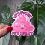 Very Poopsie Very Manure Vinyl Sticker