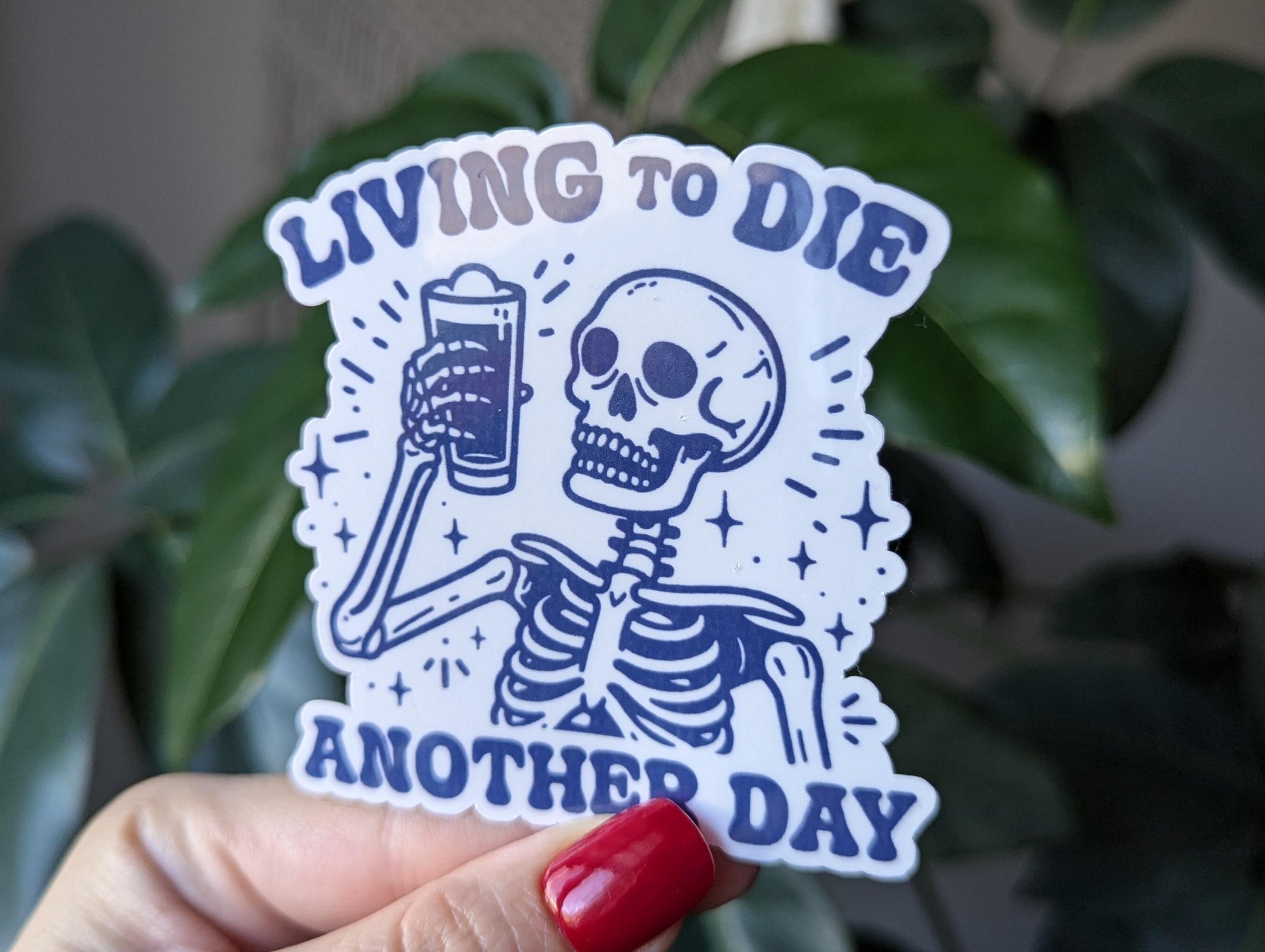 Living to die another day, dark humor skeleton sticker, dark aesthetic stickers for laptop, gothic stickers for phone case, retro stickers
