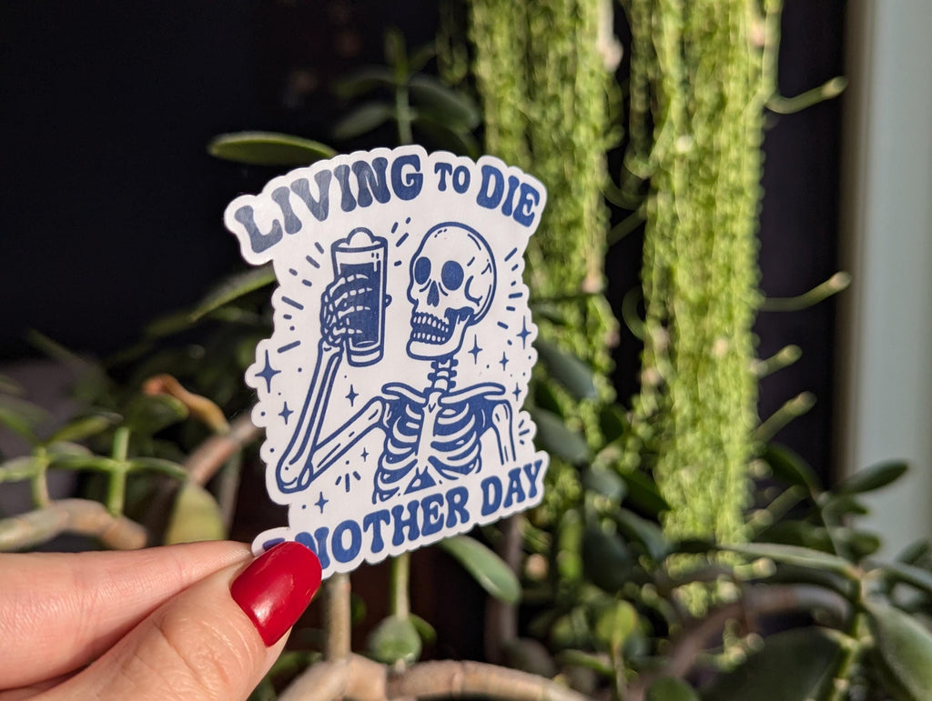 Living to die another day, dark humor skeleton sticker, dark aesthetic stickers for laptop, gothic stickers for phone case, retro stickers