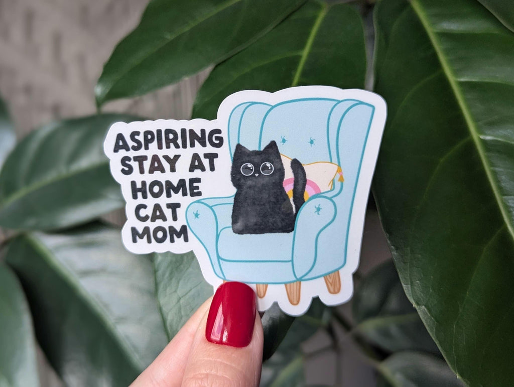 Aspiring stay at home cat mom sticker, cute black cat, funny gift for cat lovers, crazy cat lady sticker, introvert stickers, cat gifts for