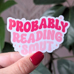 Probably reading smut, book gift for book lovers, bookish sticker for kindle, smut reader sticker for water bottle, reading stickers for her