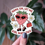 Hang on let me girl math this, funny strawberry sticker, cute aesthetic vinyl sticker, water bottle sticker, girly sticker for laptop