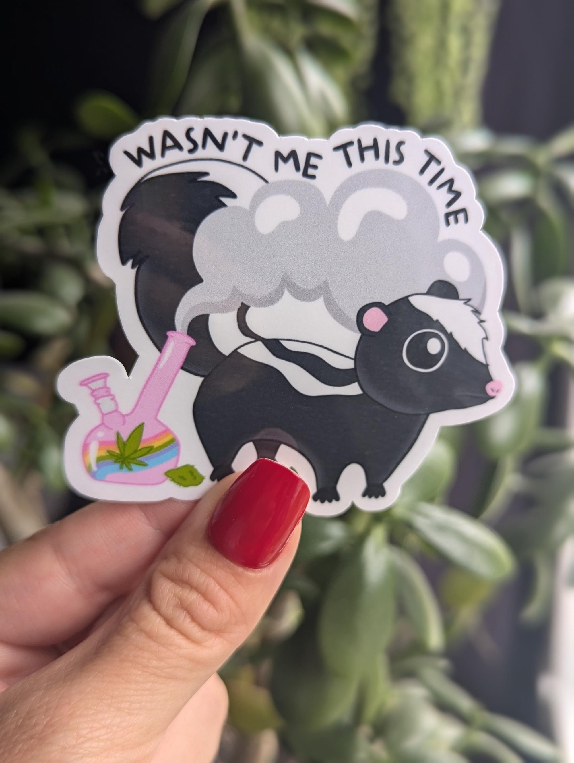 Funny Skunk Weed Sticker, Wasn't Me This Time, Stoner Humor Stickers, 420 Skunk Sticker, Cannabis Gift