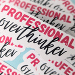 Professional overthinker sticker, anxious girly sticker, water bottle decoration, best friend gift, funny gift, mental health sticker