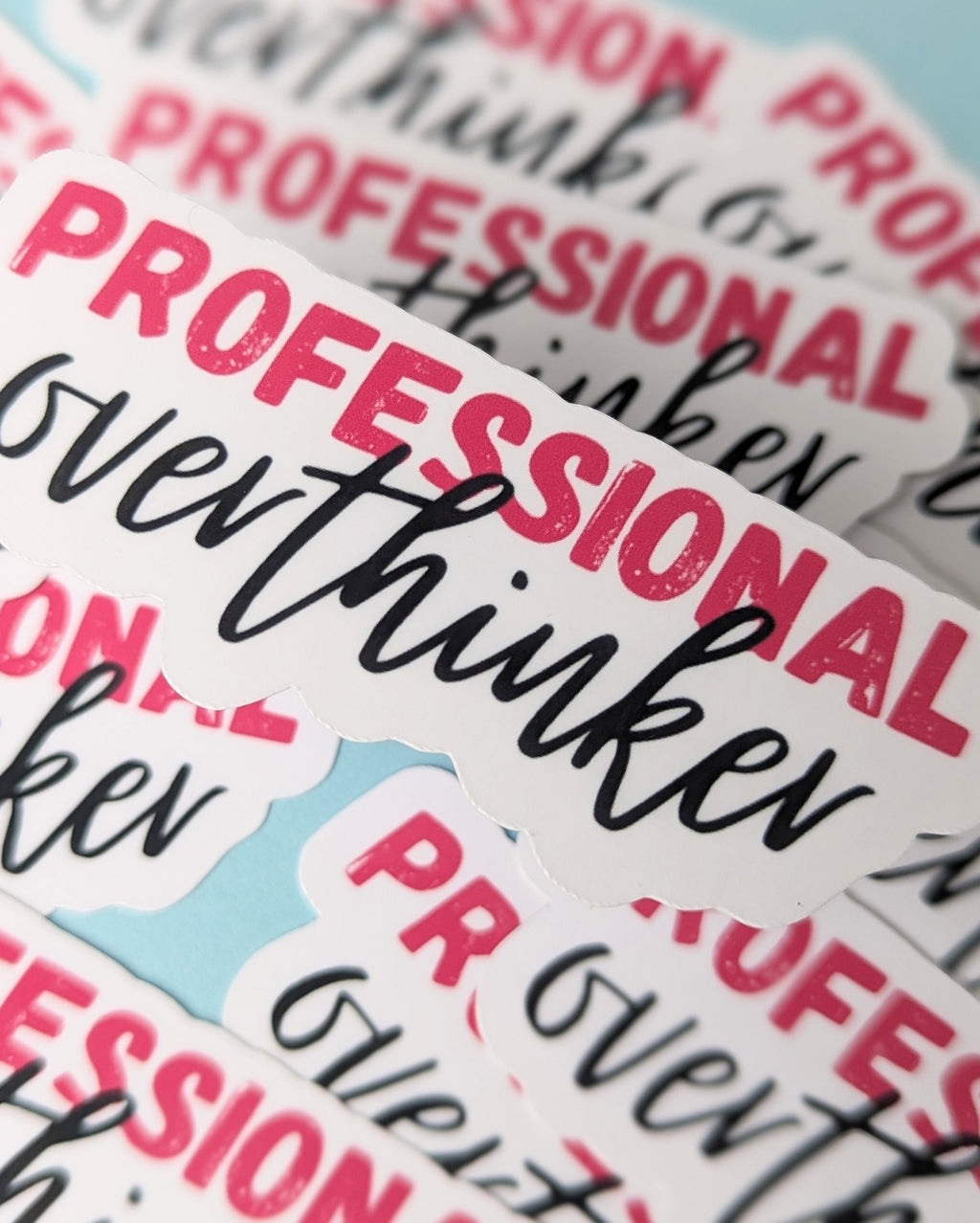 Professional overthinker sticker, anxious girly sticker, water bottle decoration, best friend gift, funny gift, mental health sticker