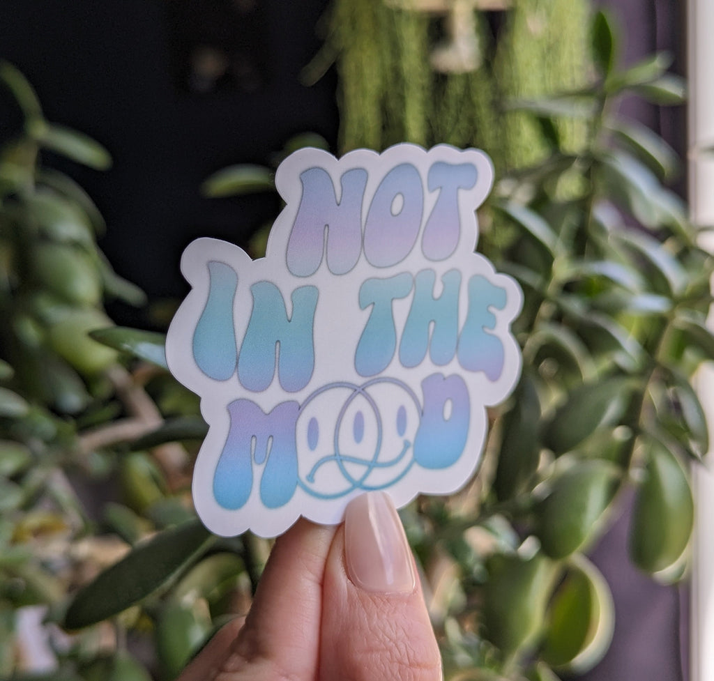 Not in the mood, self care stickers for hydroflask mental health, moody stickers for girlfriend, pms stickers for kindle, cute gift for