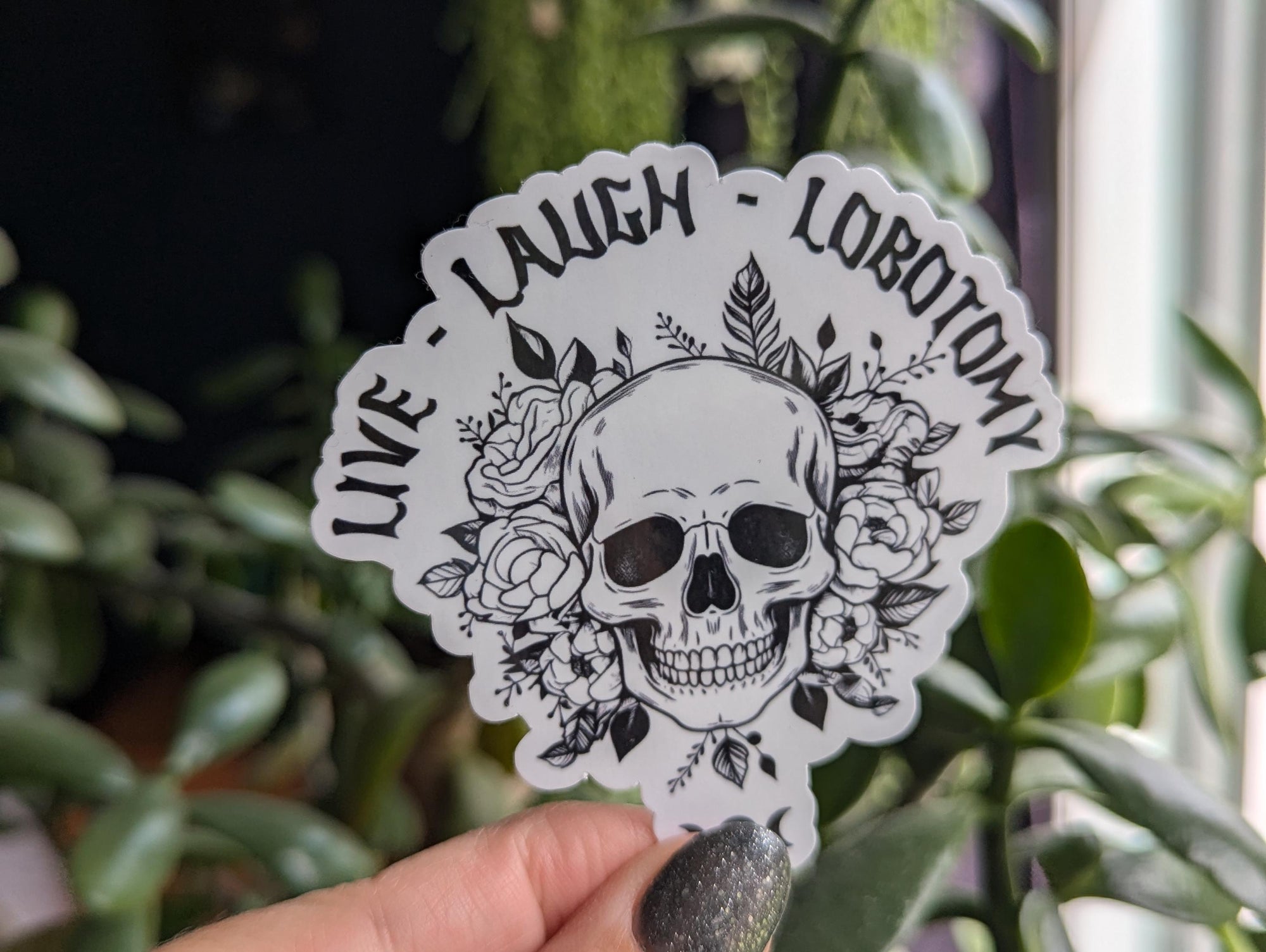 Live laugh lobotomy, funny mental health stickers for laptop, dark humor stickers for adults, mentally ill sticker, scarastic gifts for her