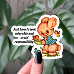 Just here to look adorable and avoid responsibility sticker, retro bunny vinyl sticker for water bottle, funny sticker for laptops