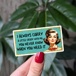 I always carry a little crazy sticker, funny retro vinyl sticker for water bottle, vintage style decal for laptops, retro aesthetic merch