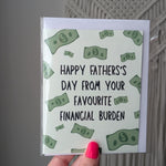 Father's Day Card for Dad, Financial Burden Card for Father's Day, Hilarious Money Joke, Dad Humor, Funny Greeting Card for Dad
