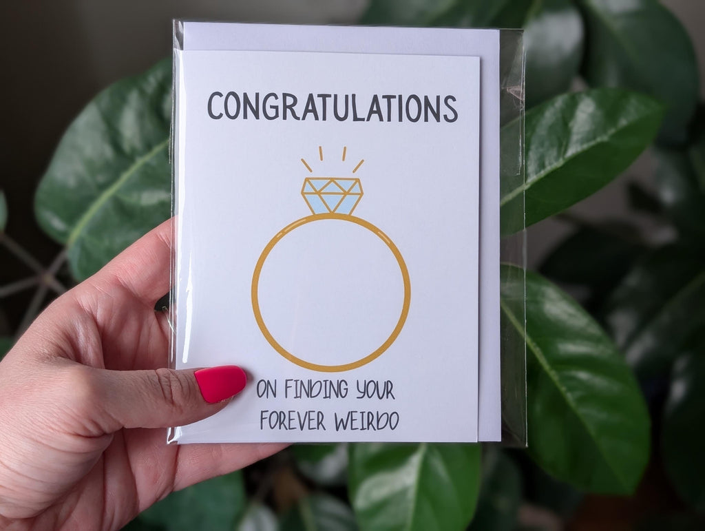 Funny Engagement Card, Congratulations on Finding Your Forever Weirdo, Humorous Wedding Card, Quirky Card for Couples, Engagement Gift