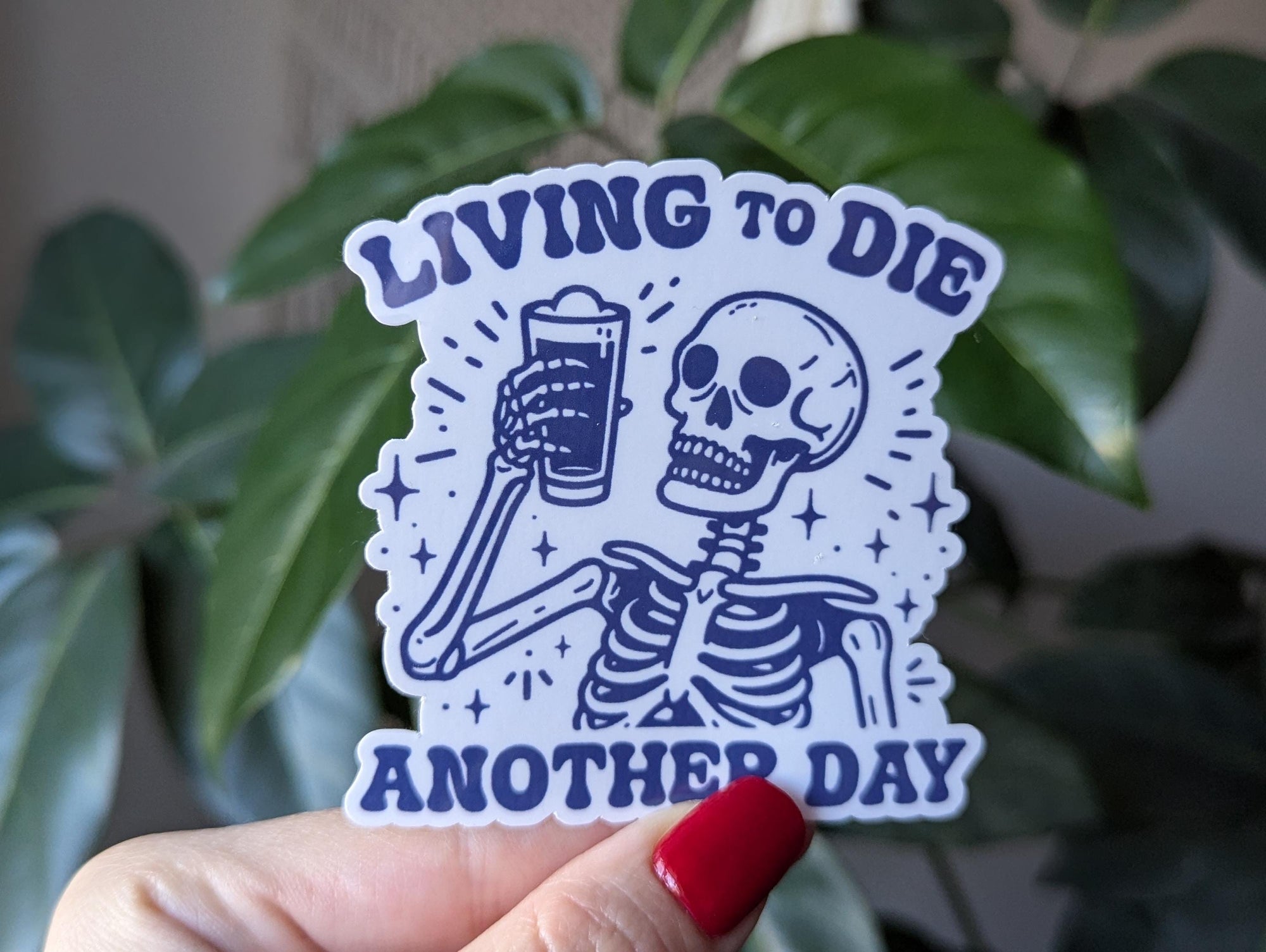 Living to die another day, dark humor skeleton sticker, dark aesthetic stickers for laptop, gothic stickers for phone case, retro stickers