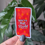 You're hot stuff sticker, spicy chips sticker, funny stickers for water bottle, small gift for girlfriend, spicy food sticker, food gift for