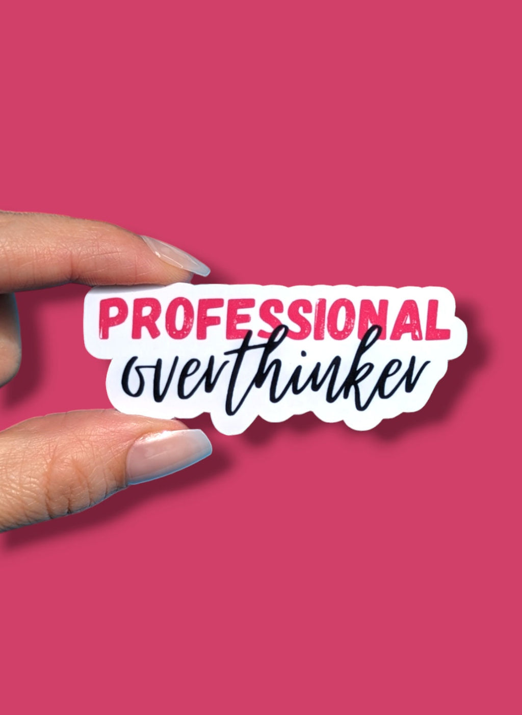 Professional overthinker sticker, anxious girly sticker, water bottle decoration, best friend gift, funny gift, mental health sticker