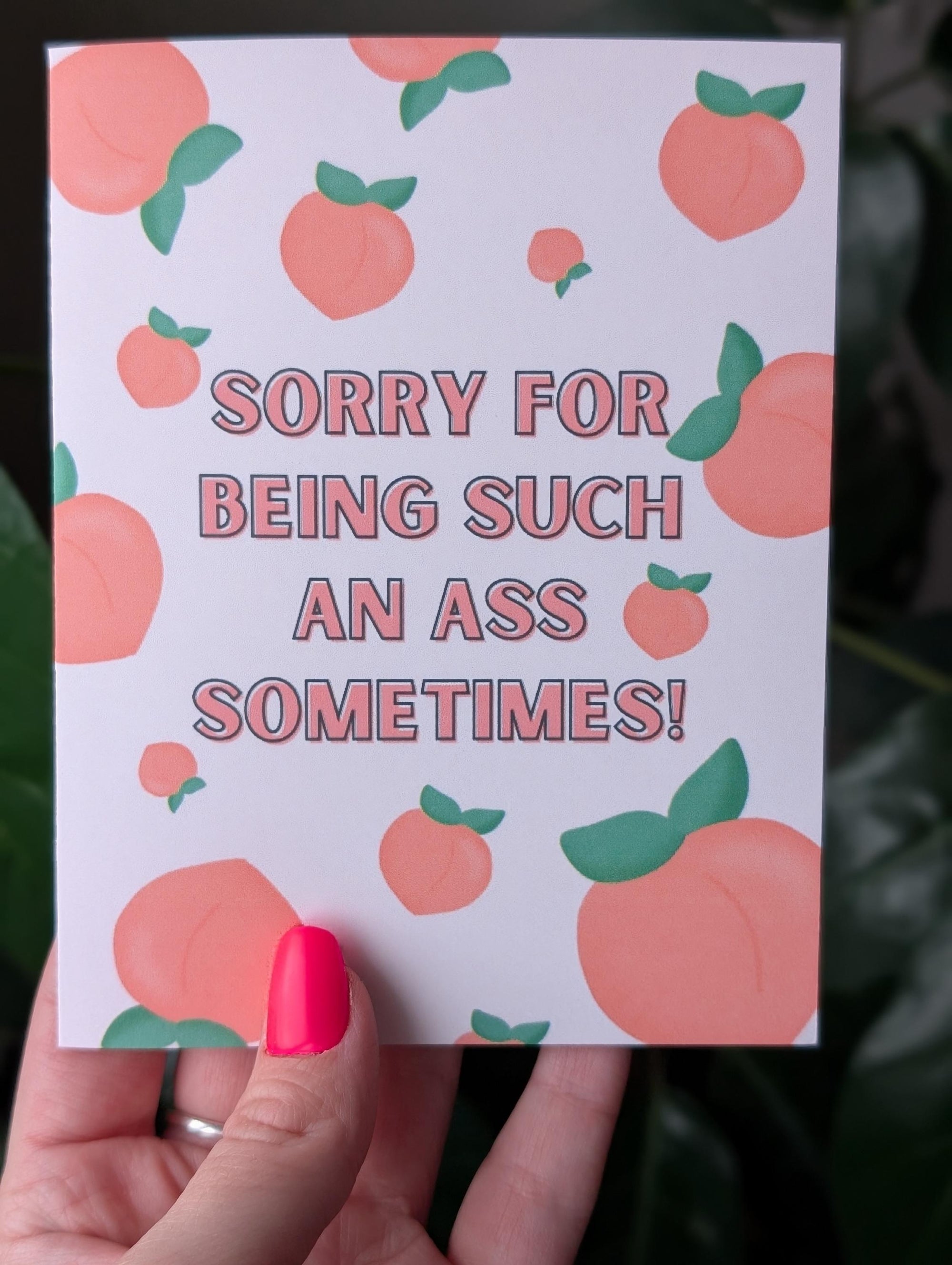 Sorry for Being Such an Ass Sometimes Apology Card
