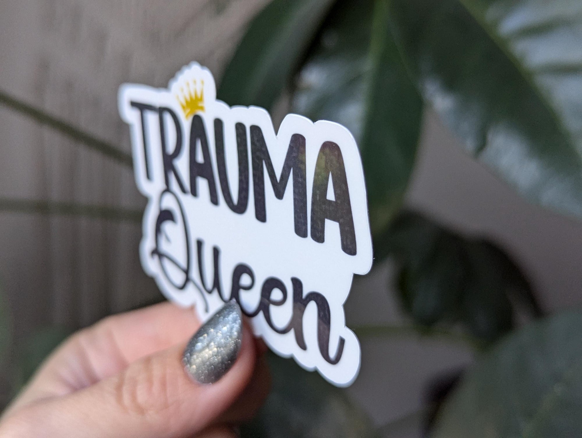 Trauma Queen Vinyl Sticker