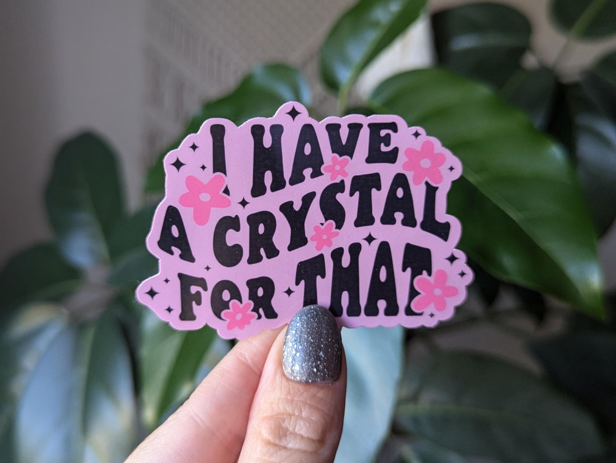 I have a crystal for that, crystal stickers for laptop, metaphysical gifts for witchy women, crystal addict, witchy sticker, spell stickers