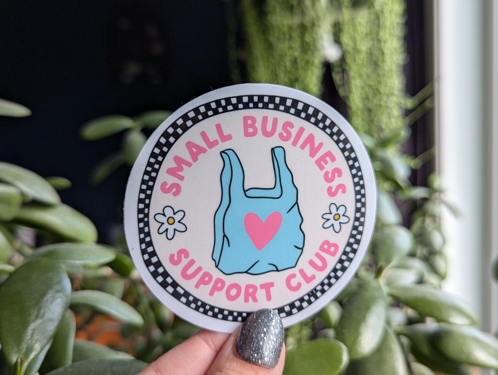 Small business support club sticker, shop small sticker for business, support local stickers for water bottle, shopping stickers, small biz