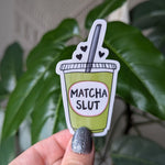 Matcha slut sticker, matcha latte sticker for water bottle, matcha lover gift, green tea sticker, girly aesthetic stickers for laptop, drink