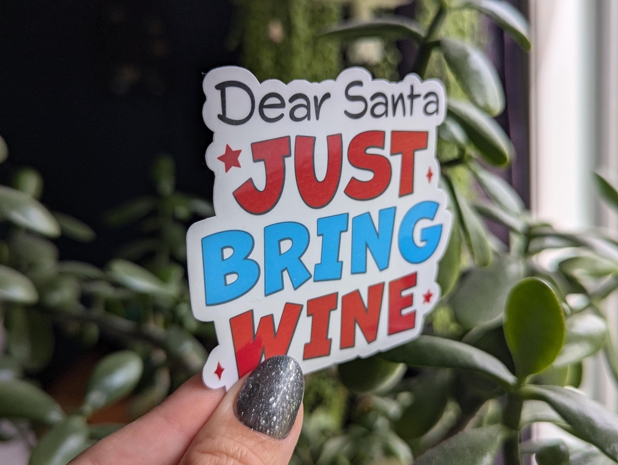 Dear Santa just bring wine, funny Christmas stickers for wine glass, holiday gift for wine lover,  humorous stickers for women, nice list