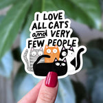 I Love All Cats and Very Few People Sticker, Funny Cat Sticker, Cat Person Gift, Introvert Humor, All Cats Few People, Cat Sticker