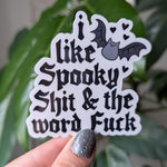 I like spooky shit and the word fuck, Halloween stickers for phone case, Goth stickers for laptop, black bat, spooky lover, swear gift for
