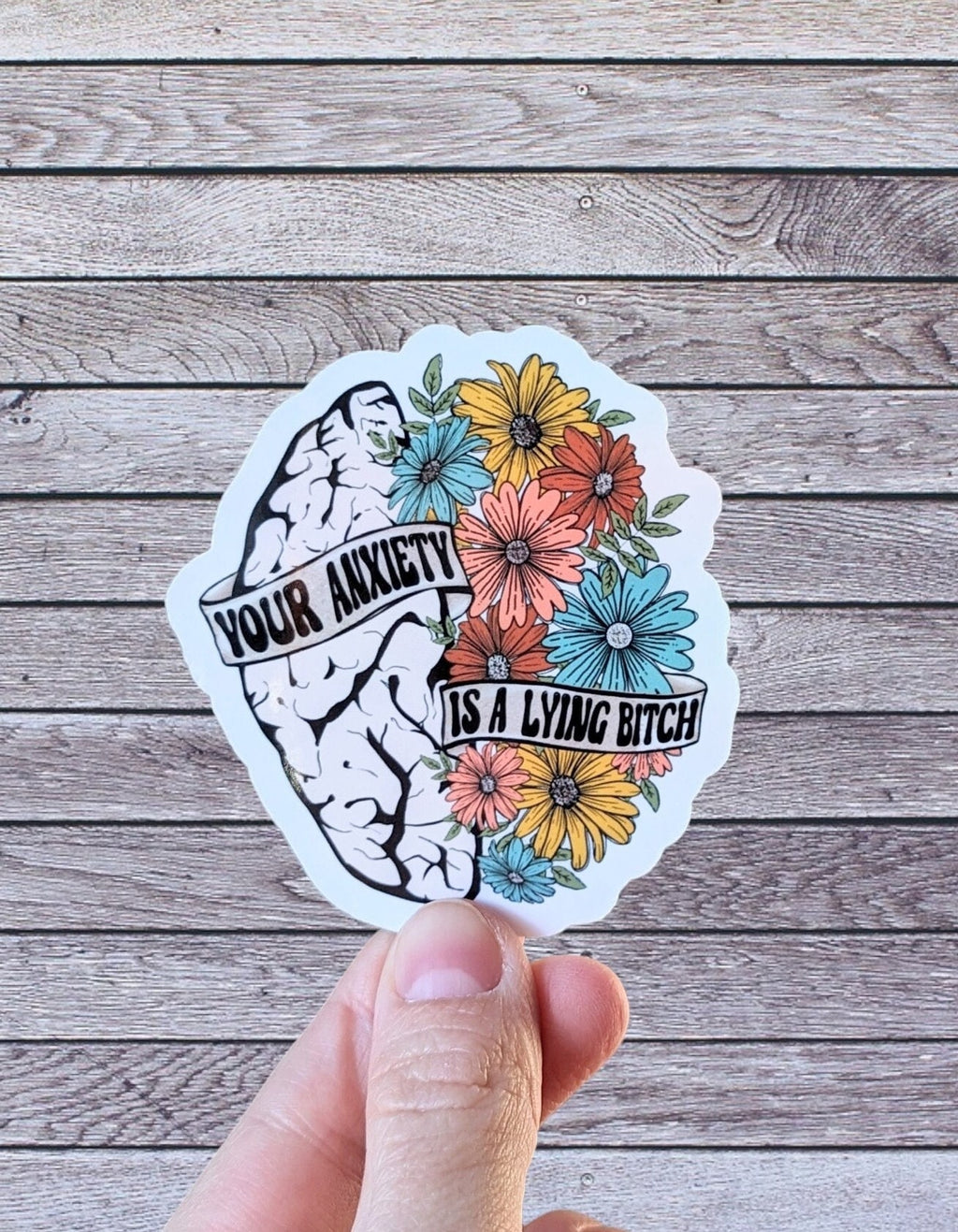 Your anxiety is a lying bitch sticker, anxiety stickers for hydroflask mental health, motivational gift for best friend, self care gift for