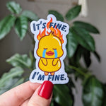 It's fine I'm fine sticker, duck sticker, sarcastic stickers, funny sticker for water bottle, friend gift for women birthday, fire stickers