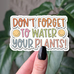 Don't forget to water your plants sticker, cute plant care reminder sticker, vinyl sticker for plant lovers, gardening gifts, indoor garden
