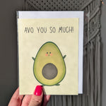 Avo You So Much, Avacado Greeting Card, Cute Love Pun Card, Funny Anniversary or Just Because Card, Cute Avacado Love Card, Hand Drawn Card