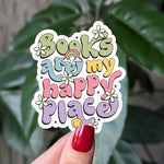 Books are my happy place sticker, cute aesthetic vinyl sticker for book lovers, bookish stickers, book gift for book lovers