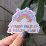 Everyday is a fresh start, positivity stickers for laptop, motivational quotes, small gift for friend, self love sticker for water bottle