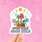 Stay wild moon child sticker, mushroom water bottle stickers, hippie stickers, free spirit quotes, gift for witchy friend, celestial sticker